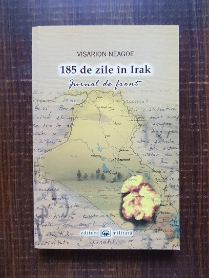 Visarion Neagoe – 185 de zile in Irak. Jurnal de front