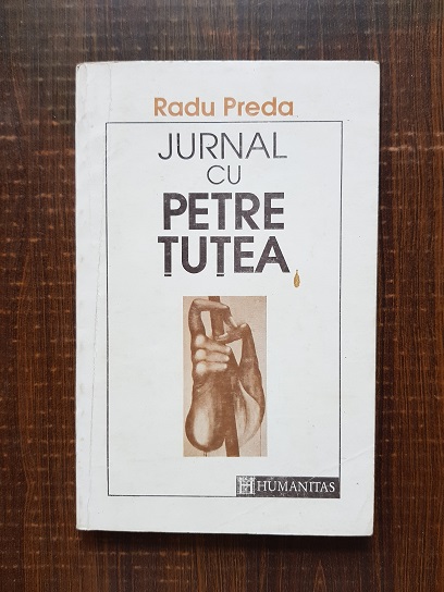 Radu Preda – Jurnal cu Petre Tutea