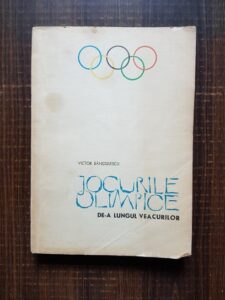 Victor Banciulescu - Jocurile Olimpice de-a lungul veacurilor