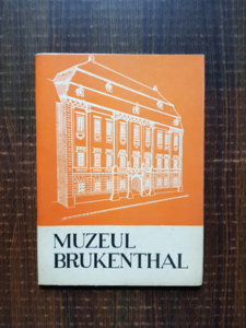 Muzeul Brukenthal. Mic ghid prin muzeu