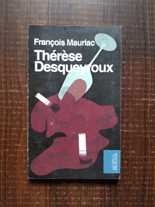 Francois Mauriac – Therese Desqueyroux