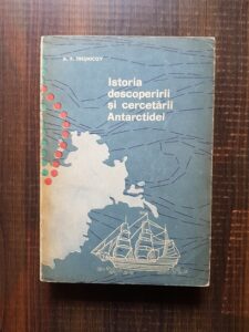 A. F. Tresnicov - Istoria descoperirii si cercetarii Antarctidei