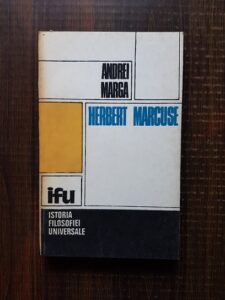 Andrei Marga - Herbert Marcuse. Studiu critic