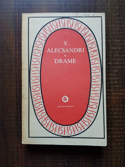 Vasile Alecsandri – Drame