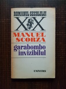 Manuel Scorza - Garabombo invizibilul