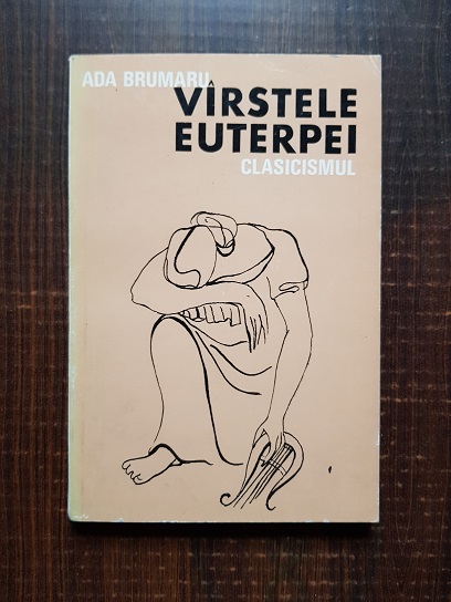 Ada Brumaru – Varstele Euterpei. Clasicismul