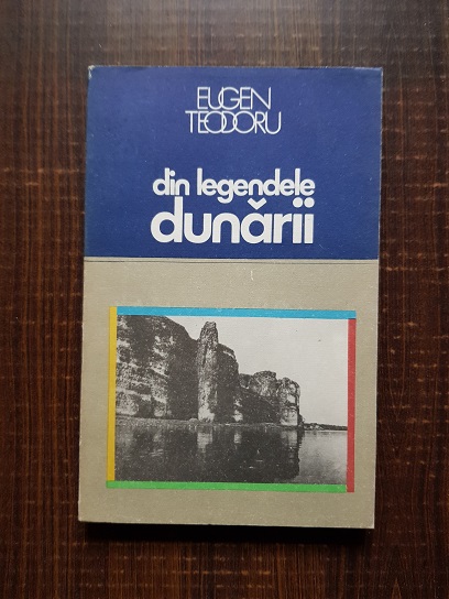 Eugen Teodoru – Din legendele Dunarii