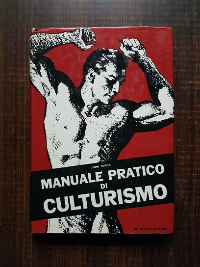 John Turbin – Manuale pratico di culturismo