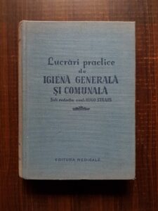 Hugo Straus - Lucrari practice de igiena generala si comunala