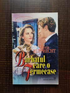 Olivia Rupprecht - Barbatul care o fermecase