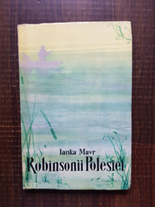 Ianka Mavr - Robinsonii Polesiei