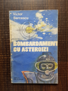 Victor Bercescu - Bombardament cu asteroizi