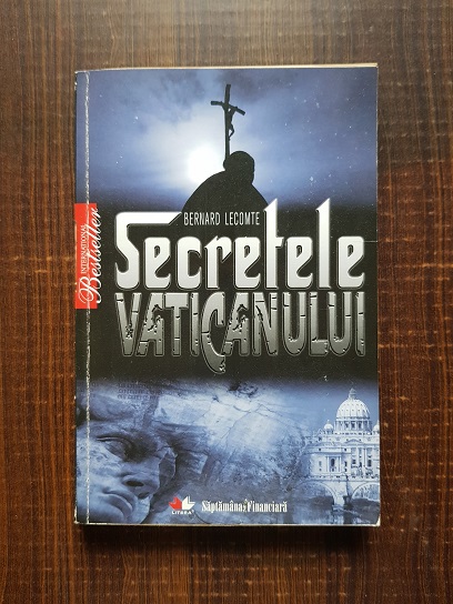 Bernard Lecomte – Secretele Vaticanului