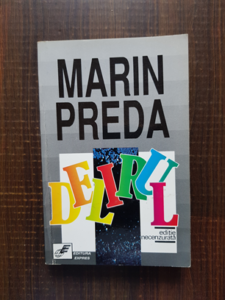 Marin Preda - Delirul (1991, editie necenzurata)