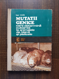 Ioan Vintila - Mutatii genice care determina culoarea la animalele de blana si pielicele
