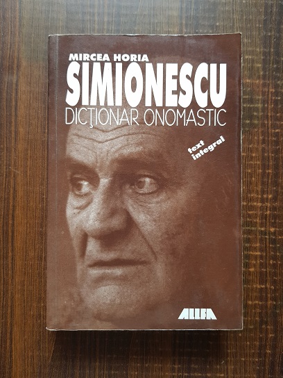 Mircea Horia Simionescu - Dictionar onomastic