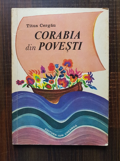 Titus Cergau – Corabia din povesti