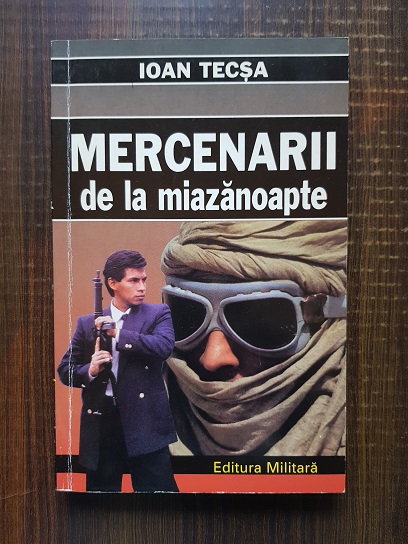 Ioan Tecsa – Mercenarii de la miazanoapte