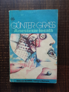 Gunter Grass - Anestezie locala