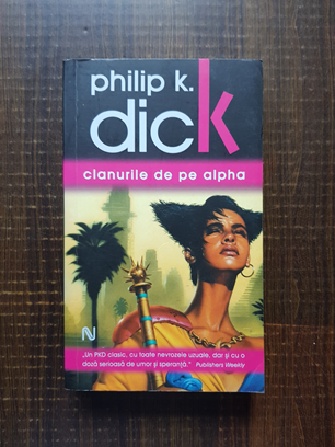 Philip K. Dick - Clanurile de pe Alpha