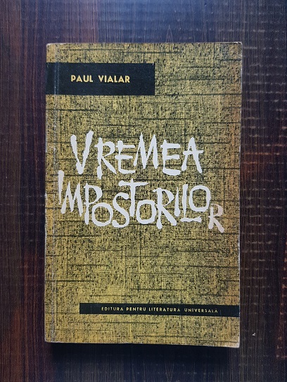 Paul Vialar - Vremea impostorilor