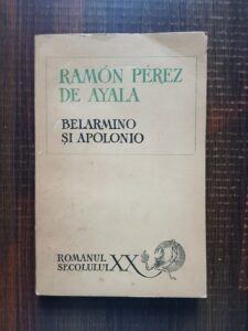 Ramon Perez de Ayala - Belarmino si Apolonio