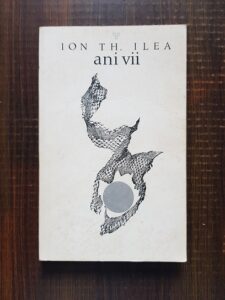 Ion Th. Ilea - Anii vii