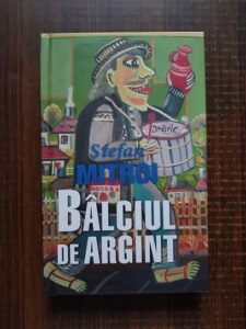Stefan Mitroi - Balciul de argint