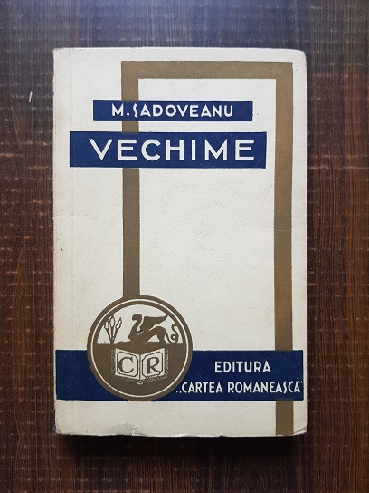 Mihail Sadoveanu - Vechime (1940)