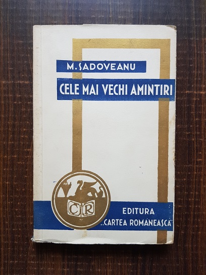 Mihail Sadoveanu - Cele mai vechi amintiri