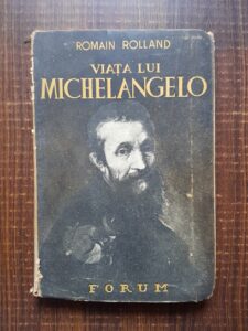 Romain Rolland - Viata lui Michelangelo (1935)