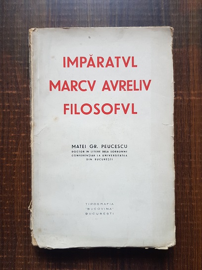 Matei Gr. Peucescu – Imparatul Marcu Aureliu filosoful (1939)