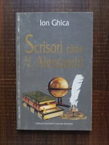 Ion Ghica - Scrisori catre V. Alecsandri