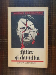 Marian Podkowinski - Hitler si clanul lui