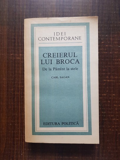 Carl Sagan – Creierul lui Broca. De la pamant la stele