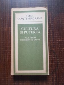 Paul Henry Chombart de Lauwe - Cultura si puterea