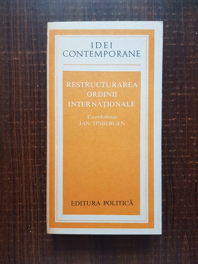 Jan Tinbergen – Restructurarea ordinii internationale