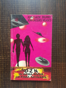 Jean-Claude Bourret - OZN, alarma rosie, ultima sfidare