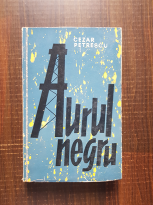 Cezar Petrescu – Aurul Negru