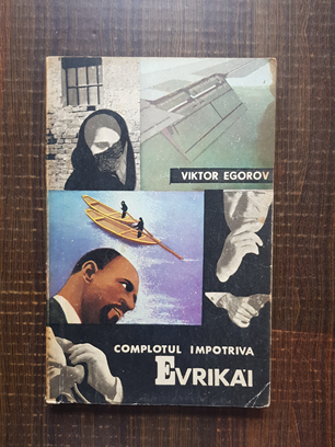 Viktor Egorov - Complotul impotriva Evrikai