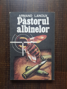 Armand Lanoux - Pastorul albinelor