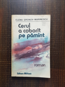 Elena Gronov Marinescu - Cerul a coborat pe pamant