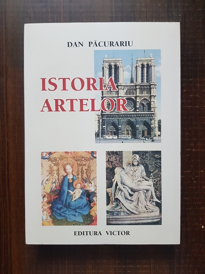 Dan Pacurariu - Istoria artelor. Compendiu