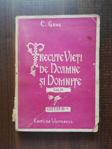 Constantin Gane - Trecute vieti de doamne si domnite volumul 3