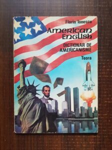 Florin Ionescu - American english. Dictionar de americanisme