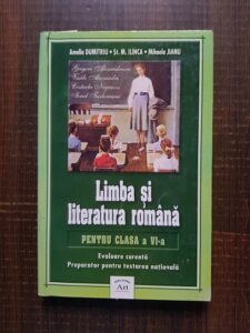 Amalia Dumitriu - Limba si literatura romana pentru clasa a VI-a