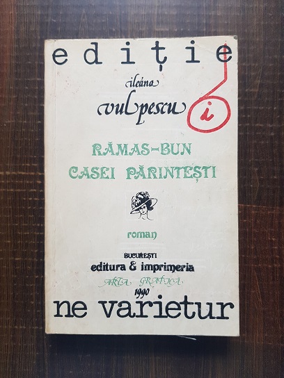 Ileana Vulpescu - Ramas bun casei parintesti