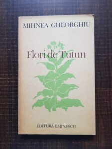 Mihnea Gheorghiu - Flori de tutun