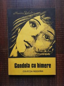 Maurice Dekobra - Gondola cu himere