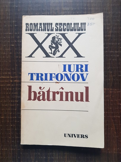 Iuri Trifonov – Batranul